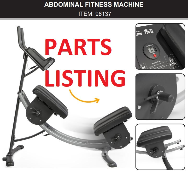 96137FITNESS ABDOMINAL CRUNCH - XTREMEPOWERUS PARTS LISTING