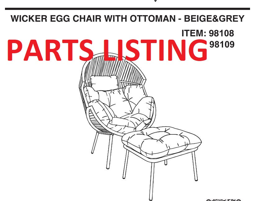 98108(BEIGE)/98109(GREY) WICKER EGG CHAIR W/ OTTOMAN PARTS LISTING