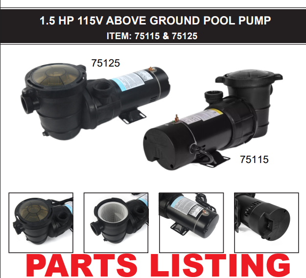 75125 PUMP POOL ABOVE GROUND 1.5HP SINGLE SPEED PARTS LISTING