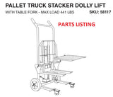 58117 PALLET TRUCK STACKER DOLLY LIFT W/ TABLE FORK 441 LBS PARTS LISTING