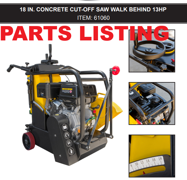 61060 SAW CONCRETE , 13HP 18" WALK BEHIND CUT OFF NO BLADE - STAR PARTS LISTING