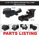 75125 PUMP POOL ABOVE GROUND 1.5HP SINGLE SPEED PARTS LISTING