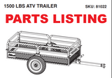 81022 ATV TRAILER 1500 LBS 15 CU. FT. PARTS LISTING